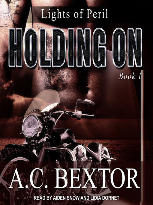 Title details for Holding On by A.C. Bextor - Available